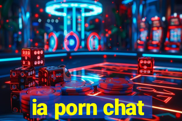 ia porn chat